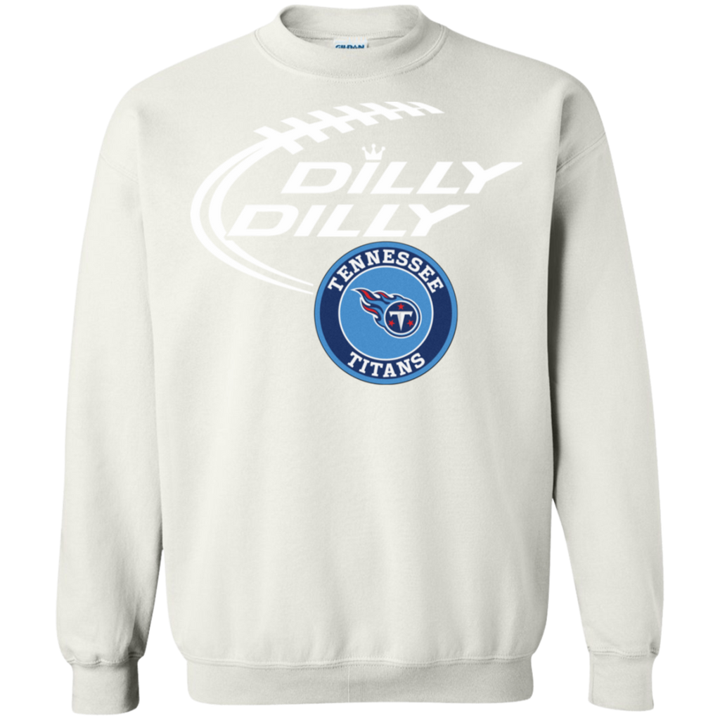 Dilly Dilly Tennessee Titans Nfl Football Sweatshirt