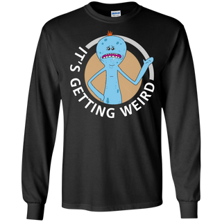 Rick And Morty Mr Meeseeks It's Getting Weird LS Cotton T-Shirt