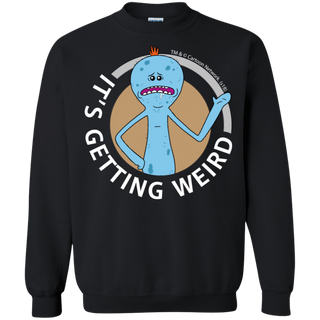 Rick And Morty Mr Meeseeks It's Getting Weird Mug Sweatshirt
