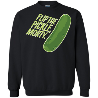 Rick And Morty Flip The Pickle Quote Sweatshirt