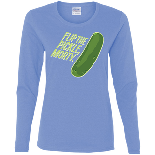 Rick And Morty Flip The Pickle Quote Women's Long Sleeve Shirt
