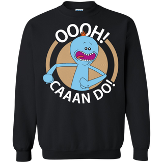 Rick And Morty Mr Meeseeks Oooh Caaan Do Sweatshirt