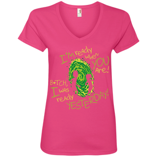 Rick And Morty Bitch I Was Ready Yesterday Women's V-Neck T-Shirt