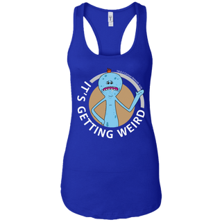 Rick And Morty Mr Meeseeks It's Getting Weird Mug Women's Tank